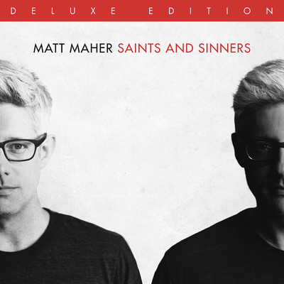 Saints and Sinners/Matt Maher