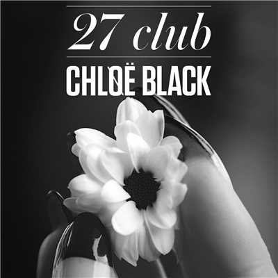 27 Club - EP (Explicit)/Chloe Black