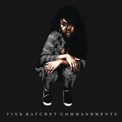 Ratchet Commandments (Explicit)/Tink