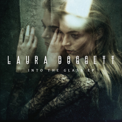 アルバム/Into the Glass - EP/Laura Doggett