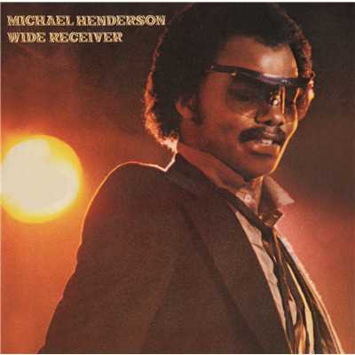 Wide Receiver (Expanded Edition)/Michael Henderson