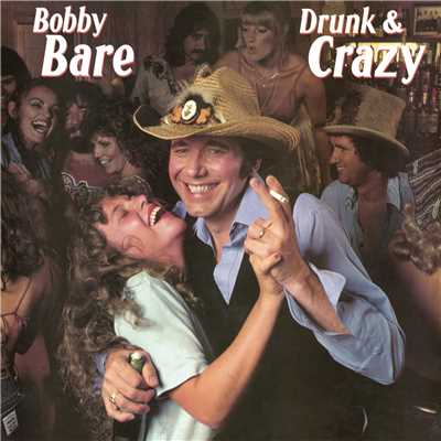 アルバム/Drunk & Crazy/Bobby Bare