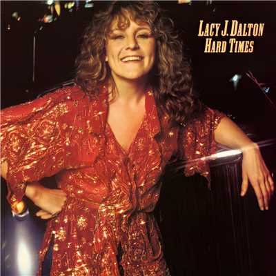 アルバム/Hard Times/Lacy J. Dalton