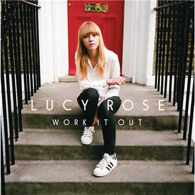 Work It Out (Deluxe)/Lucy Rose