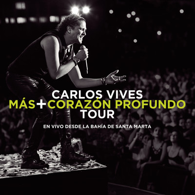 アルバム/Mas + Corazon Profundo Tour: En Vivo Desde la Bahia de Santa Marta/Carlos Vives
