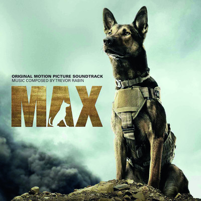 Max (Original Motion Picture Soundtrack)/Trevor Rabin