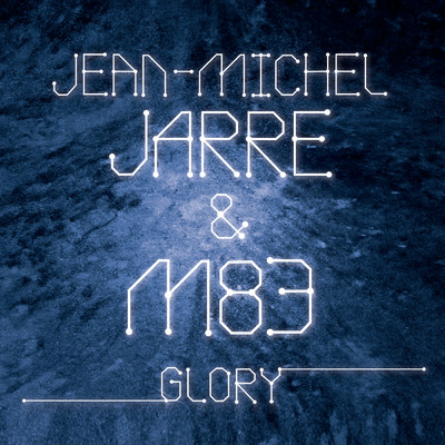 シングル/Glory/Jean-Michel Jarre／M83