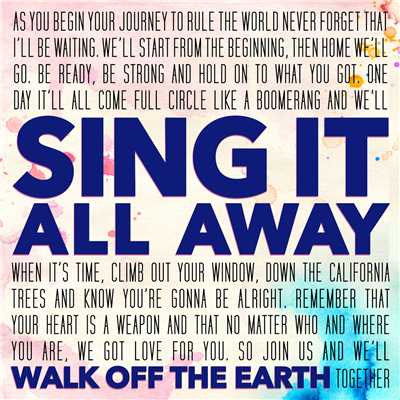 シングル/Sing It All Away/Walk Off The Earth