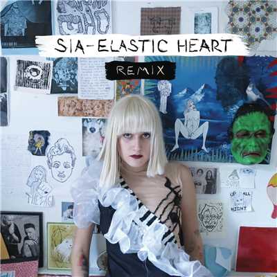 アルバム/Elastic Heart (The Remixes)/Sia