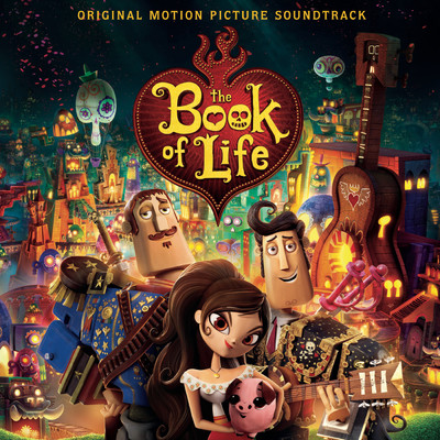 The Book of Life (Original Motion Picture Soundtrack)/Various Artists