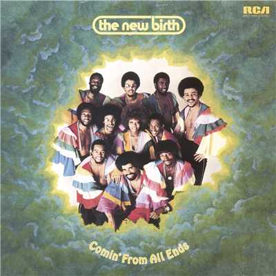 Comin' from All Ends/The New Birth