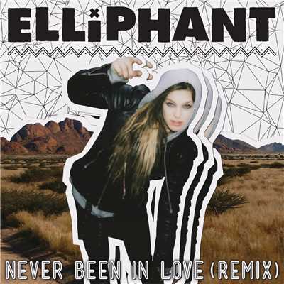 Never Been In Love (BASECAMP remix)/Elliphant