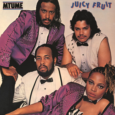 Juicy Fruit (Expanded)/Mtume