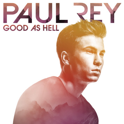 アルバム/Good as Hell/Paul Rey