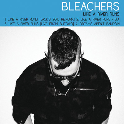 Bleachers／Sia