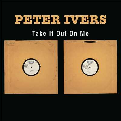 アルバム/Take It Out On Me/Peter Ivers