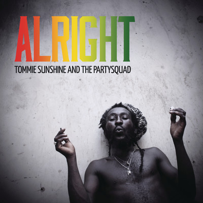 アルバム/Alright/Tommie Sunshine／The Partysquad