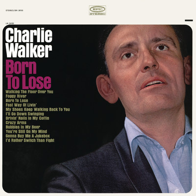 アルバム/Born to Lose/Charlie Walker