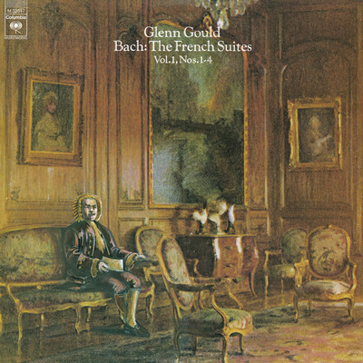 Bach: The French Suites Nos. 1-4, BWV 812-815 ((Gould Remastered))/Glenn Gould