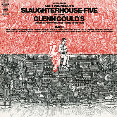 Music from Kurt Vonnegut's Slaughterhouse Five ((Gould Remastered))/Glenn Gould