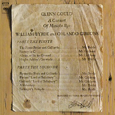 アルバム/A Consort of Musicke Bye William Byrde and Orlando Gibbons ((Gould Remastered))/Glenn Gould