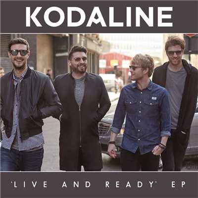アルバム/Live and Ready - EP/Kodaline