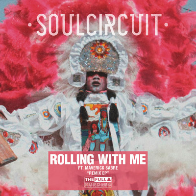 Rolling With Me (I Got Love) (Catching Flies Remix) feat.Maverick Sabre/SoulCircuit