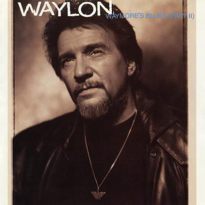 アルバム/Waymore's Blues (Part II)/Waylon Jennings