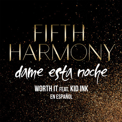 シングル/Worth It (Dame Esta Noche) feat.Kid Ink/Fifth Harmony