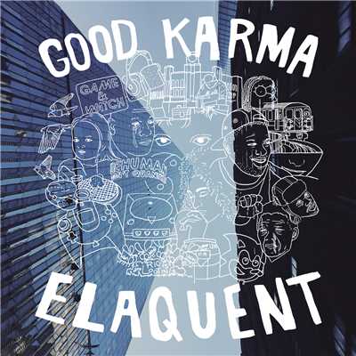 Good Karma/Elaquent