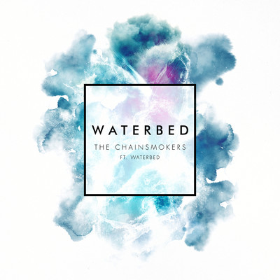 シングル/Waterbed feat.Waterbed/The Chainsmokers