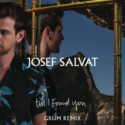 シングル/Till I Found You (Grum Remix)/Josef Salvat