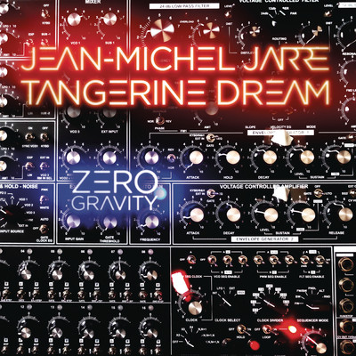 シングル/Zero Gravity/Jean-Michel Jarre／Tangerine Dream