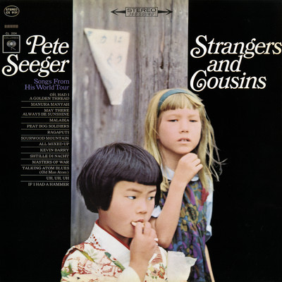 アルバム/Strangers and Cousins: Songs from His World Tour/Pete Seeger