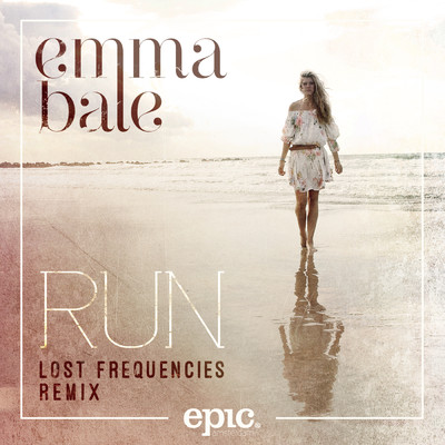 シングル/Run (Lost Frequencies Radio Edit)/Emma Bale／Lost Frequencies
