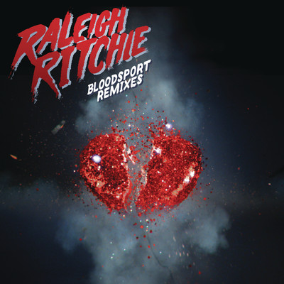 Bloodsport '15 (GRADES Remix)/Raleigh Ritchie