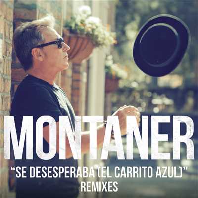 Se Desesperaba (El Carrito Azul) (Cesar Vilo Suono Remix)/Ricardo Montaner