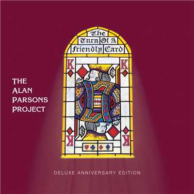 アルバム/The Turn of a Friendly Card (Deluxe Anniversary Edition)/The Alan Parsons Project