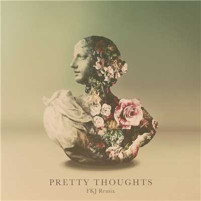 Pretty Thoughts (FKJ Remix)/Alina Baraz／Galimatias