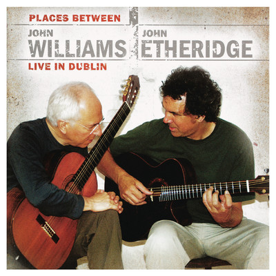 John Williams & John Etheridge: Places Between/John Williams
