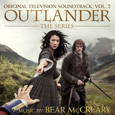 アルバム/Outlander: Season 1, Vol. 2 (Original Television Soundtrack)/Bear McCreary