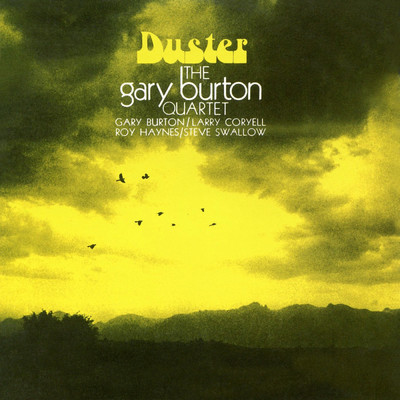 アルバム/Duster/The Gary Burton Quartet