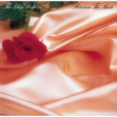 Between the Sheets/The Isley Brothers