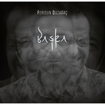 アルバム/Baska/Feridun Duzagac
