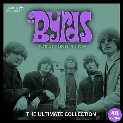 Turn！ Turn！ Turn！ The Byrds Ultimate Collection/The Byrds