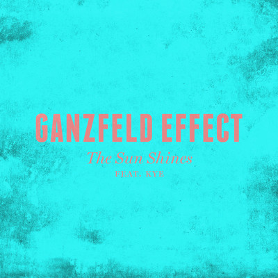 シングル/The Sun Shines (Radio Edit) feat.KYE/Ganzfeld Effect