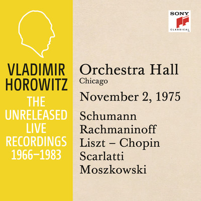 Vladimir Horowitz in Recital at Orchestra Hall, Chicago, November 2, 1975/Vladimir Horowitz