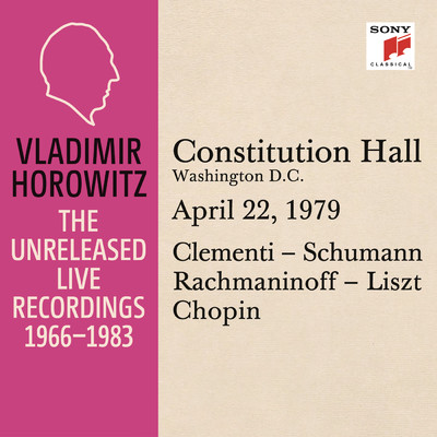 Vladimir Horowitz in Recital at Constitution Hall, Washington D. C., April 22, 1979/Vladimir Horowitz