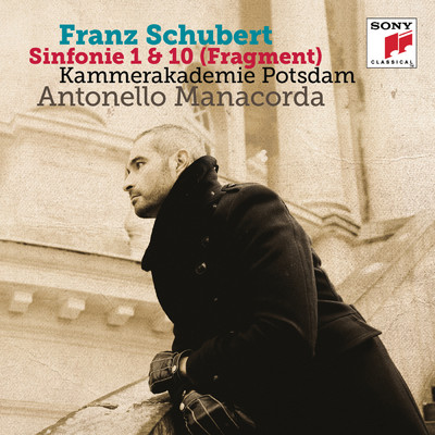 Schubert: Symphonies Nos. 1 & 10 (Fragment)/Kammerakademie Potsdam