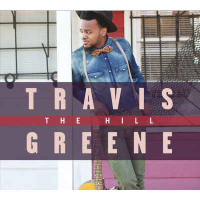 アルバム/The Hill/Travis Greene